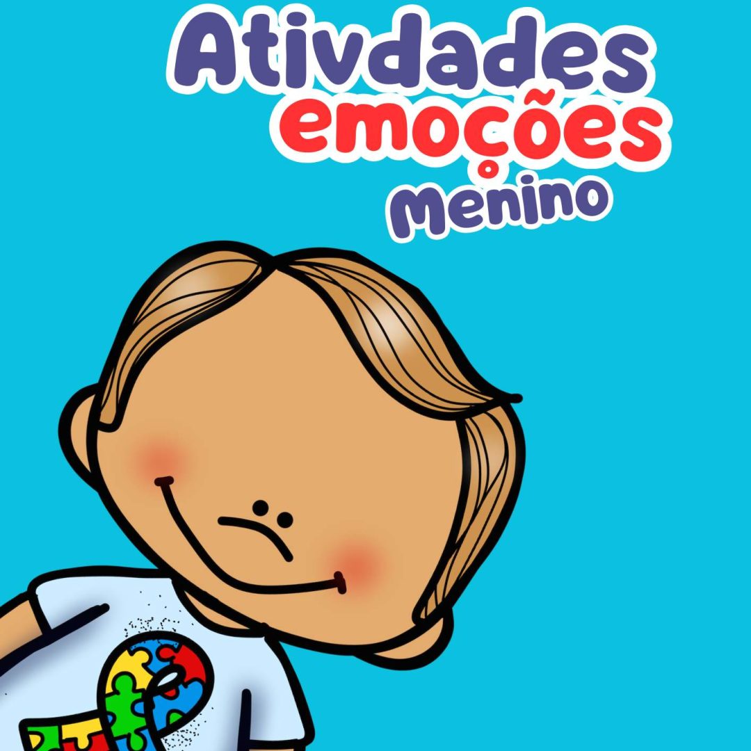 Atividades Emoções- Menino